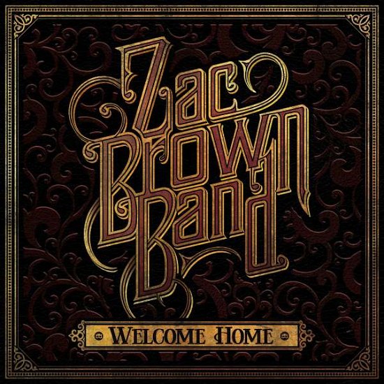 Cover for Zac -Band- Brown · Welcome Home (CD) (2017)