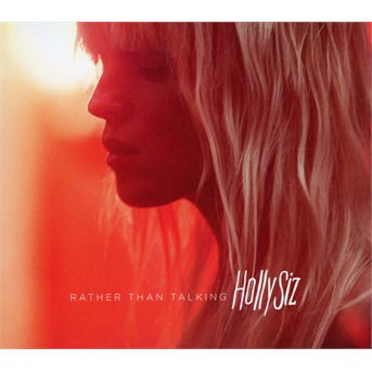 Rather Than Talking - Hollysiz - Music - PLG - 0190295995034 - January 18, 2018