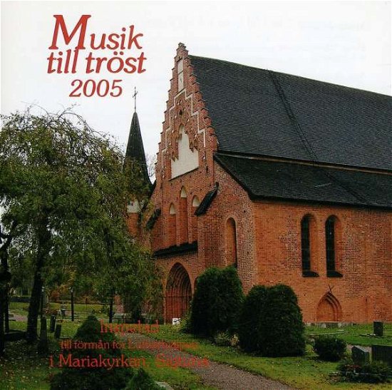 Cover for Bach / Faure / Telemann / Medverkande Musiker · Musik Till Trost 2005 (CD) (2007)