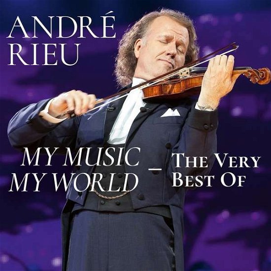 My Music, My World: The Very Best of - Andre Rieu - Musik - POLYDOR - 0602577969034 - September 20, 2019