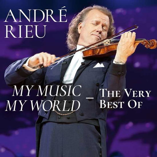 My Music, My World: The Very Best of - Andre Rieu - Música - POLYDOR - 0602577969034 - 20 de setembro de 2019