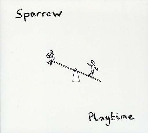 Playtime - Sparrow - Music - NUMBSKULL HQ - 0609722869034 - March 28, 2011