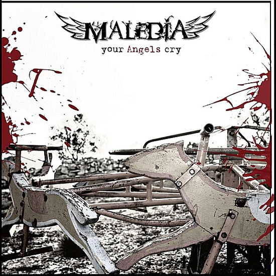 Cover for Maledia · Maledia-your Angels Cry (CD) (2012)