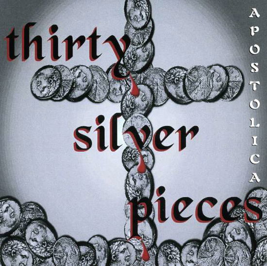 Cover for Apostolica · Thirty Silver Pieces (CD) (2007)