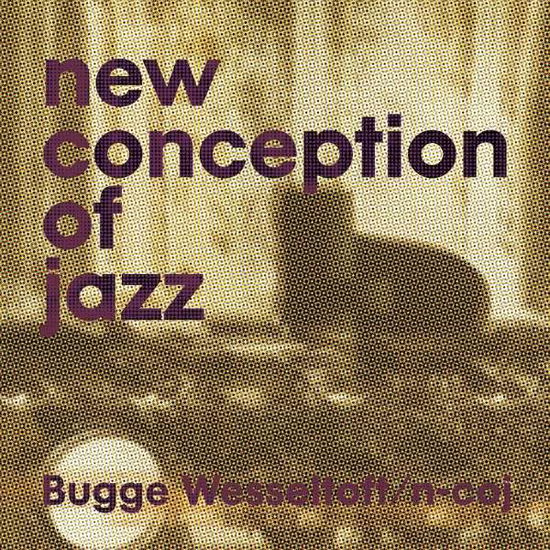 New Conception Of Jazz - Bugge Wesseltoft - Music - JAZZLAND - 0687437790034 - April 21, 2023