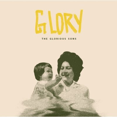 Cover for The Glorious Sons · Glory (Bone-Coloured Vinyl) (LP) (2023)