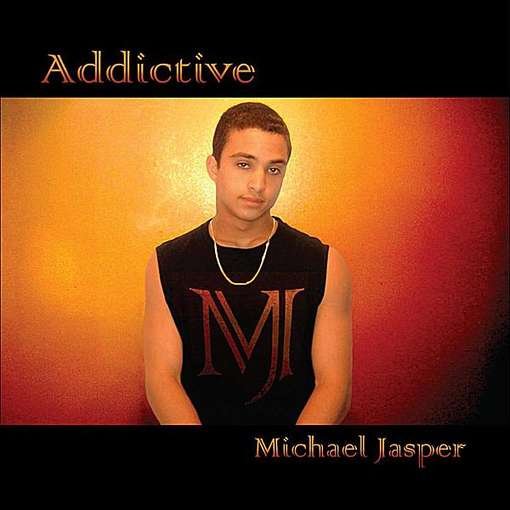Cover for Michael Jasper · Addictive (CD) (2010)