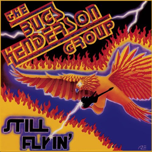 Cover for Bugs Henderson · Still Flyin' (CD) (2008)