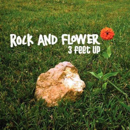 Cover for 3 Feet Up · Rock &amp; Flower (CD) (2008)