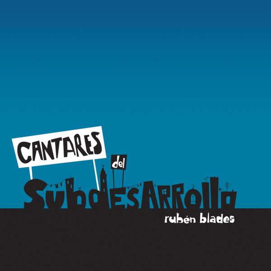 Cantares Del Subdesarrollo - Ruben Blades - Muziek -  - 0884501195034 - 14 december 2018