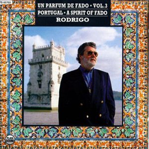 Cover for Rodrigo · Un Parfum de Fado Vol.3  Portugal (CD)