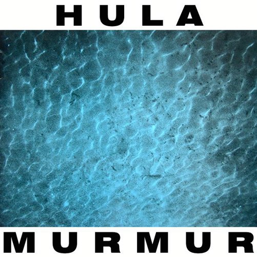 Cover for Hula · Murmur (LP) (2013)