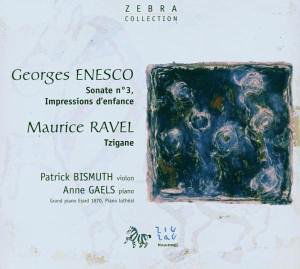 Violin Sonata / Tzigane - Enescu / Ravel / Bismuth - Musique - NGL OUTHERE - 3760009291034 - 31 décembre 2007