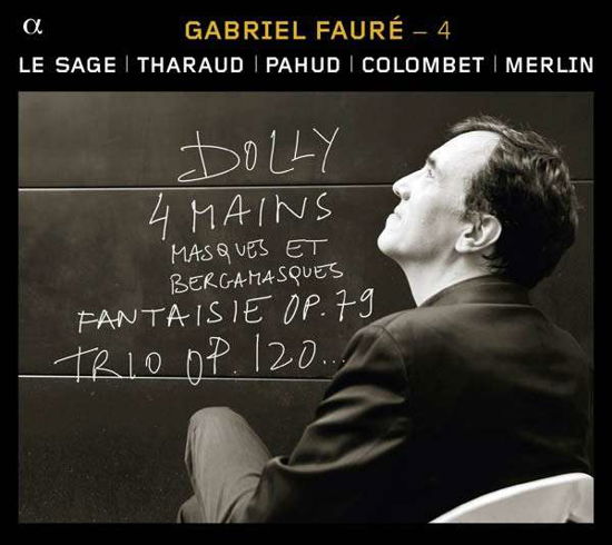 Duos & Trios with Piano 4 - Faure / Le Sage / Tharaud / Pahud / Colombet - Music - Alpha Productions - 3760014196034 - November 19, 2013