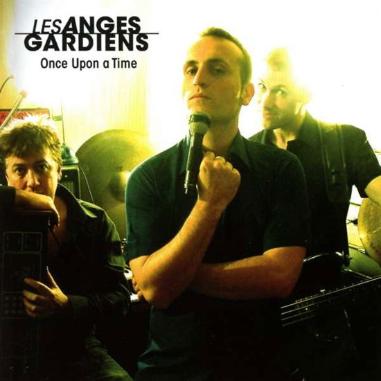 Cover for Les Anges Gardiens · Once Upon A Time (CD) (2017)