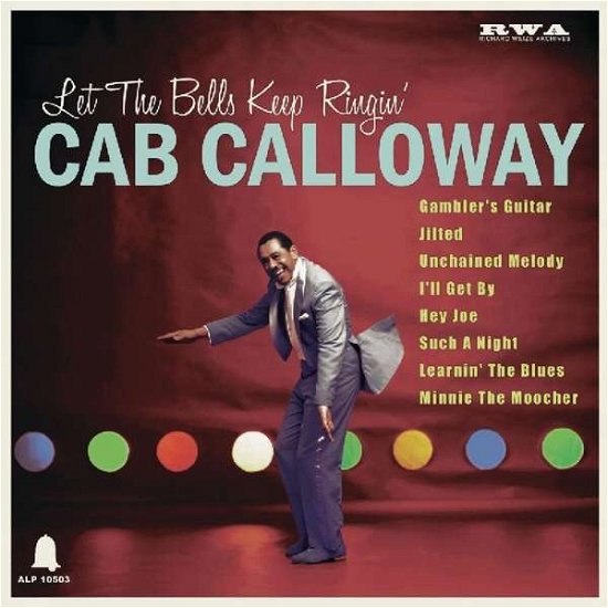 Cover for Cab Calloway · Let The Bells Keep Ring (LP) (2018)