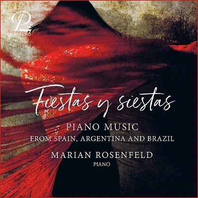 Fiestas Y Siestas - Marian Rosenfeld - Musik - PROSPERO - 4262353970034 - 4. November 2022