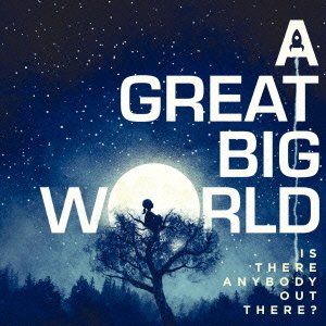 Cover for Great Big World · Is There Anybody out There? &lt;limited&gt; (CD) [Japan Import edition] (2015)