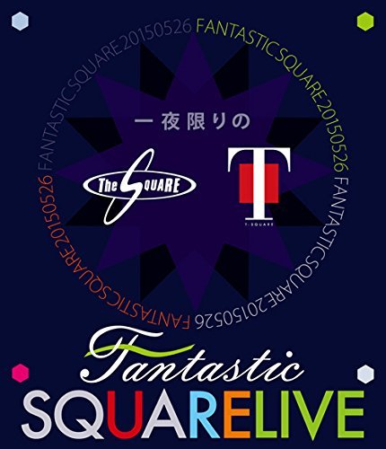 Ichiya Kagiri No Fantastic Square Live - T-square - Musik - T-SQUARE MUSIC ENTERTAINMENT INC. - 4573221580034 - 26. august 2015