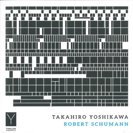 Cover for Schumann / Yoshikawa · Takahiro Yoshikawa Plays Robert Schumann (CD) [Japan Import edition] (2018)