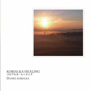 Cover for Daniel Kobialka · Kobialka Healing (CD) [Japan Import edition] (2008)