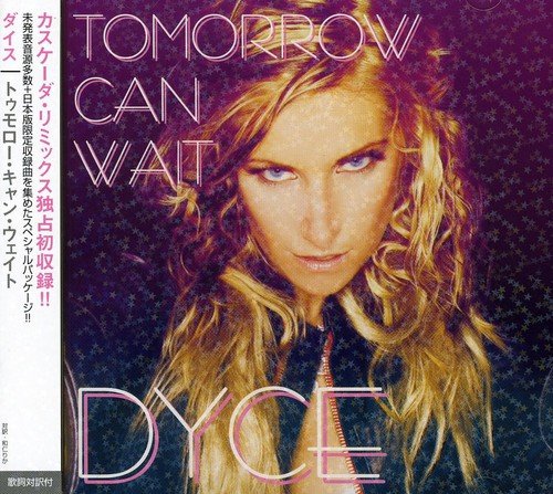 Cover for Dyce · Tomorrow Can Wait (CD) [Bonus Tracks edition] (2007)