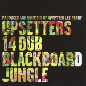 Cover for The Upsetters · 14 Dub Blackboard Jungle (CD) [Japan Import edition] (2007)