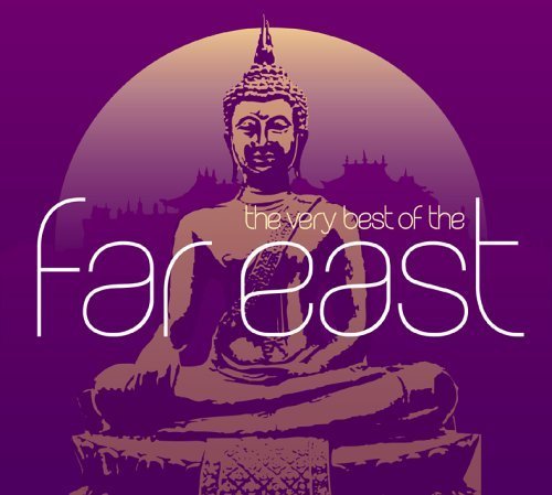 Very Best Of The Far East - Far East the Very Best of - Musiikki - NASCE - 5014797134034 - maanantai 22. elokuuta 2005