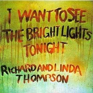 Cover for Thompson Richard &amp; Linda · I Want to See The.. (LP) (2012)