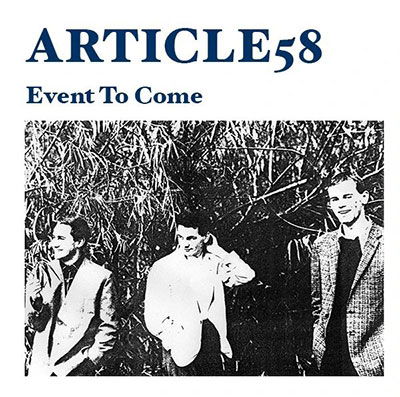 Event To Come - Article 58 - Music - OPTIC NERVE RECORDIN - 5065010051034 - April 22, 2022