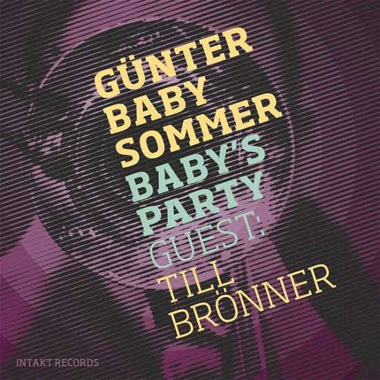 Babys Party - Gunter Baby Sommer - Musik - INTAKT - 7640120193034 - 14. september 2018