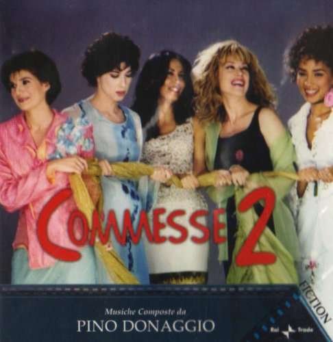 Commesse 2 - Pino Donaggio - Music - RAI TRADE - 8011772104034 - April 9, 2003