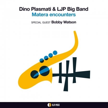 Dino Plamati & Lip Big Band - Matera Encounters - Plasmati, Dino / Ljp Big Band - Musiikki - ALFAMUSIC - 8032050018034 - keskiviikko 31. tammikuuta 2024