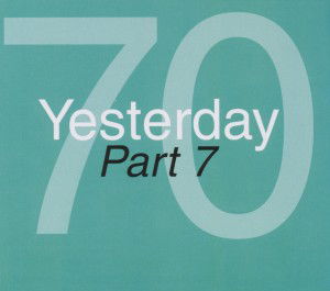 Cover for Aa.vv. · Yesterday 70 Part. 7 (CD) (2011)