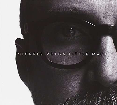 Cover for Michele Polga · Little Magic (CD) (2015)