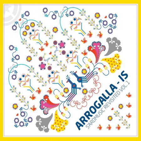 Cover for Arrogalla · Is (S'ardmusic Revisited Vol.1) (CD) (2016)