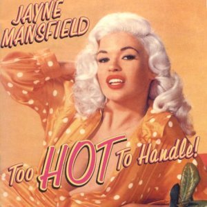 Cover for Jayne Mansfield · Too Hot To Handle (CD) [Digipak] (2003)