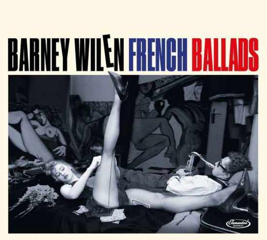 French Ballads - Barney Wilen - Muziek - ELEMENTAL MUSIC - 8435395503034 - 19 november 2021