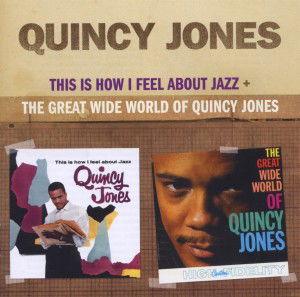 Quincy Jones · This Is How I Feel About Jazz (CD) (2012)
