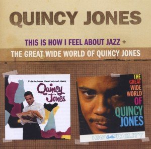 Cover for Quincy Jones · This Is How I Feel About Jazz (CD) (2012)