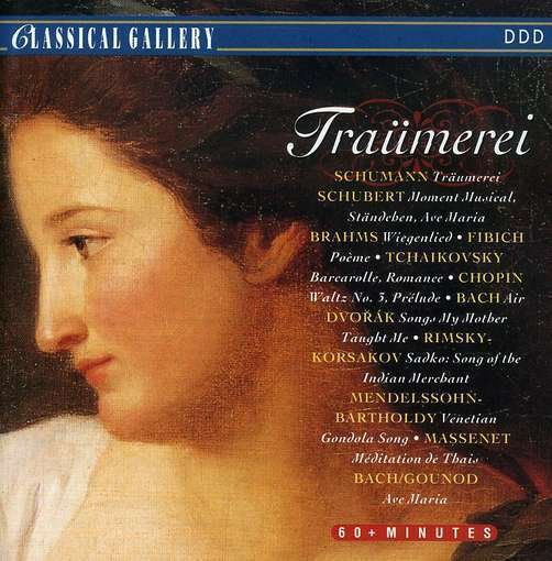 Various Artists - Traumerei - Musikk - CLASSICAL GALLERY - 8712177017034 - 6. januar 2020