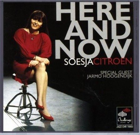 Cover for Soesja Citroen · Here &amp; Now (CD) (2005)