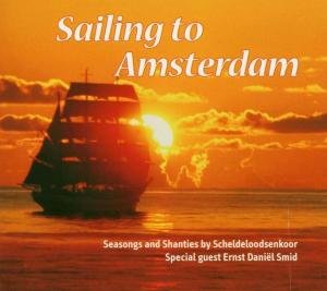 Cover for Ernst Daniel Smid · Sailing To Amsterdam (CD) (2005)