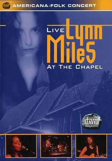 Cover for Lynn Miles · Live at the Chapel (DVD) (2006)