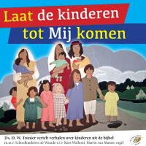 Laat De Kinderen Tot Mij Komen - Ds. Tuinier - Musiikki - ECOVATA - 8713986991034 - torstai 22. lokakuuta 2015