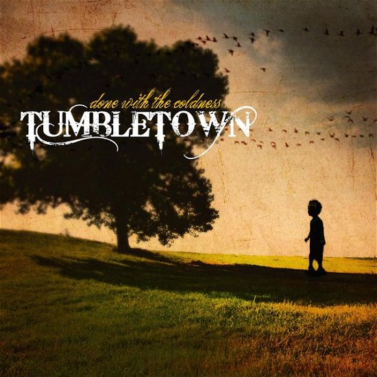 Cover for Tumbletown · Done With The Coldness (CD) [Digipak] (2019)