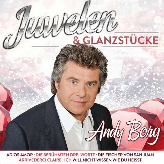 Cover for Andy Borg · Juwelen &amp; Glanzstucke (CD) (2019)