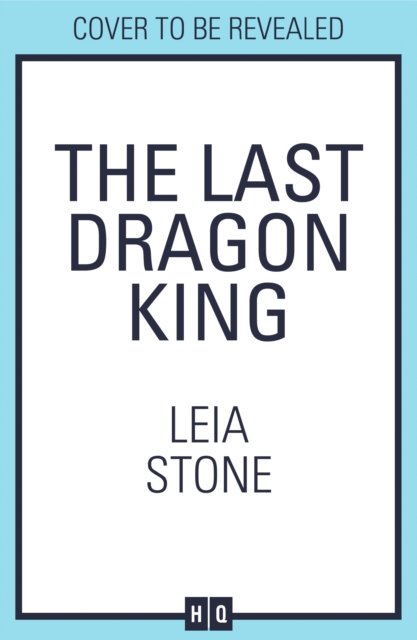 The Last Dragon King - The Kings of Avalier - Leia Stone - Livres - HarperCollins Publishers - 9780008726034 - 16 janvier 2025