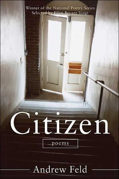 Cover for Andrew Feld · Citizen: Poems (National Poetry Series) (Paperback Book) (2004)