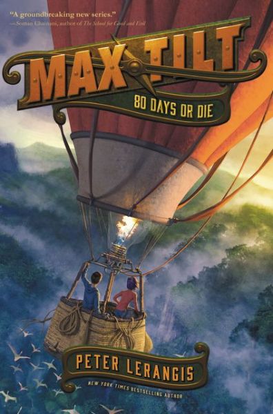 Cover for Peter Lerangis · Max Tilt: 80 Days or Die - Max Tilt (Hardcover Book) (2018)